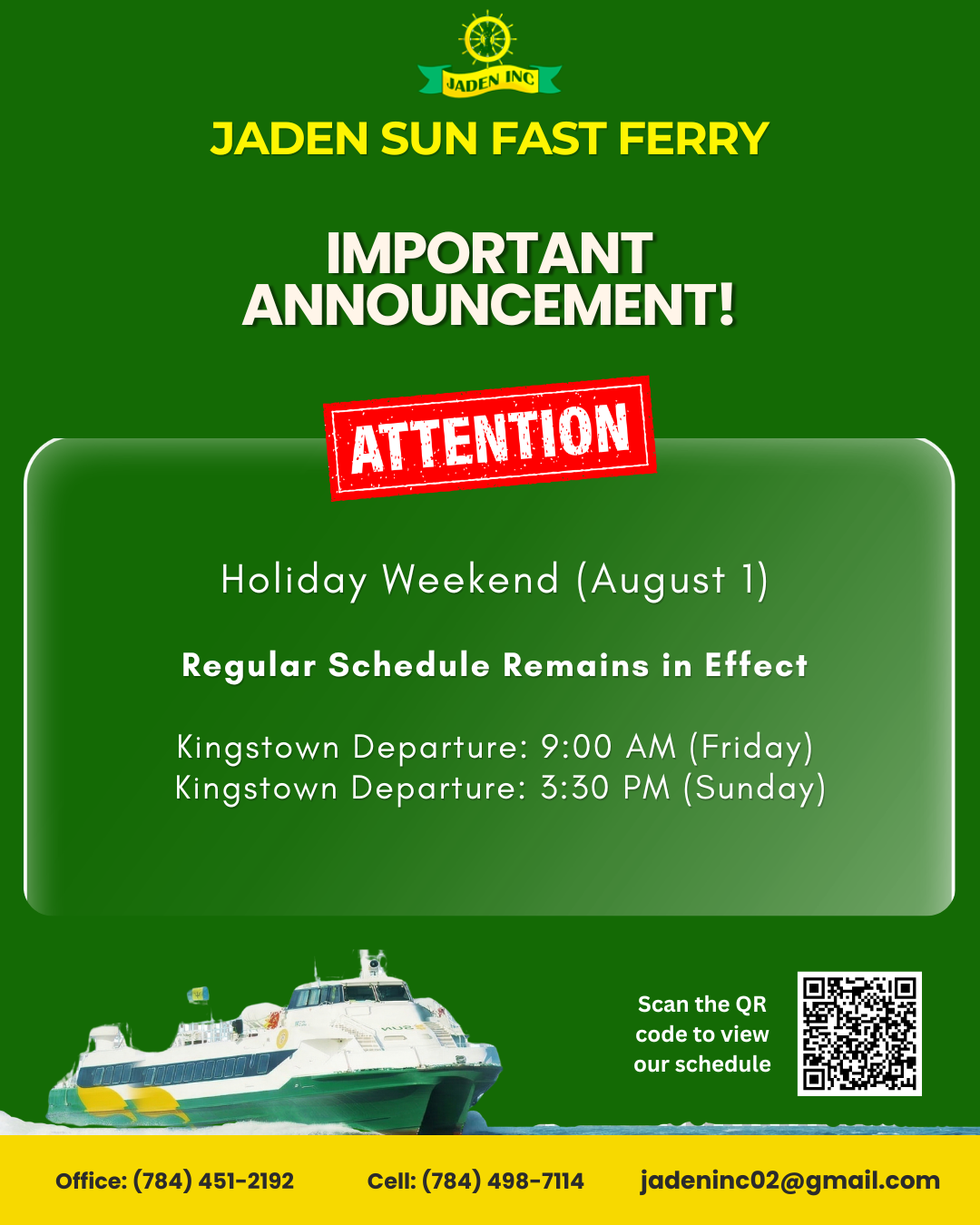 NOTICE – REGULAR SCHEDULE for August 1st weekend